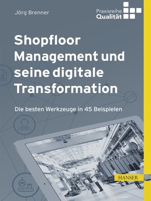 cover image of Shopfloor Management und seine digitale Transformation